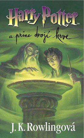 J.K. Rowling: Harry Potter a princ dvojí krve J.K. Rowling: Harry Potter a princ dvojí krve