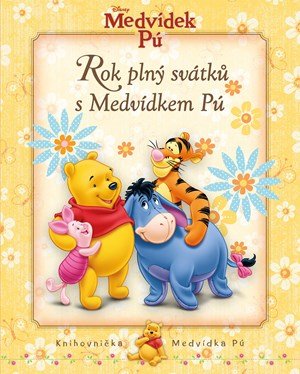 Kolektiv: Medvídek Pú - Rok plný svátků s Medvídkem Pú
