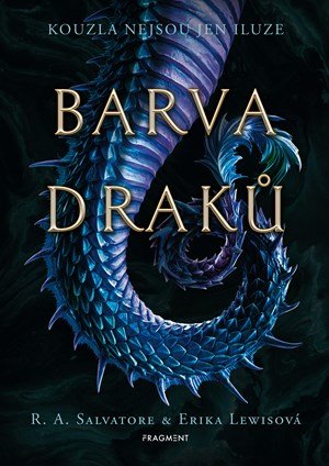 Robert Anthony Salvatore, Erika Lewisová: Barva draků Robert Anthony Salvatore, Erika Lewisová: Barva draků
