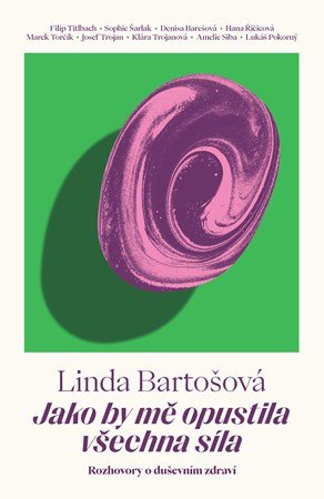 Linda Bartošová, Hana Vaníčková: Jako by mě opustila všechna síla Linda Bartošová, Hana Vaníčková: Jako by mě opustila všechna síla