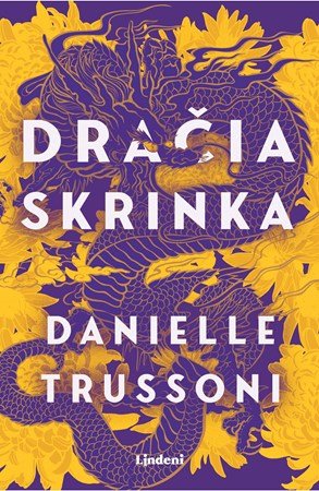 Danielle Trussoni: Dračia skrinka