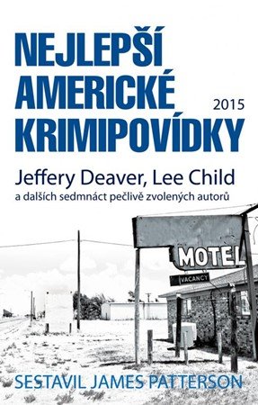 James Patterson: Nejlepší americké krimipovídky James Patterson: Nejlepší americké krimipovídky