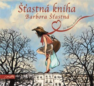 Barbora Šťastná: Šťastná kniha (audiokniha)