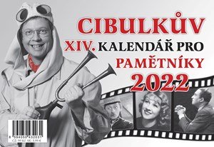 Aleš Cibulka: Cibulkův kalendář pro pamětníky 2022 Aleš Cibulka: Cibulkův kalendář pro pamětníky 2022