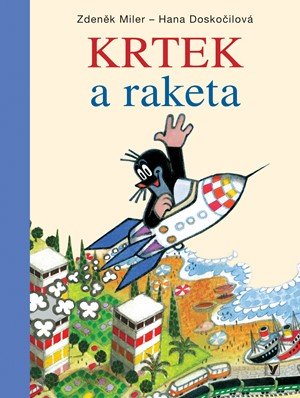 Zdeněk Miler: Krtek a raketa Zdeněk Miler: Krtek a raketa