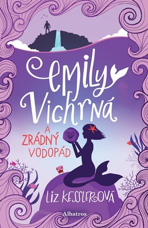 Liz Kesslerová: Emily Vichrná a zrádný vodopád