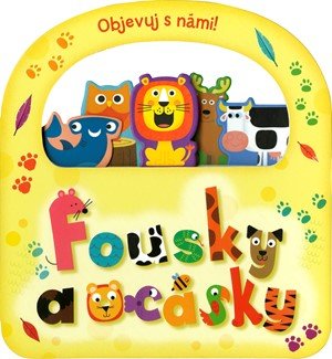 Kolektiv: Objevuj s námi! Fousky a ocásky
