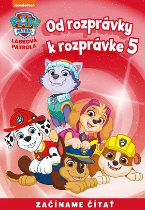 : Od rozprávky k rozprávke – Labková patrola 5