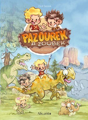 Filip Škoda: Pazourek a Zoubek - Hurá na mamuty!