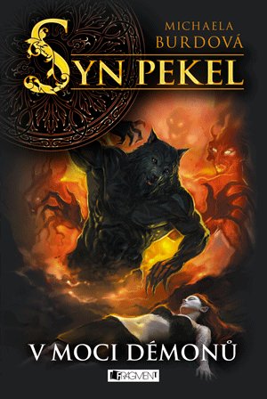 Michaela Burdová: Syn pekel – V moci démonů Michaela Burdová: Syn pekel – V moci démonů