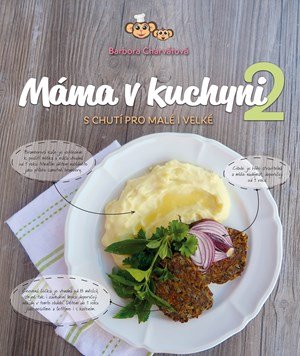 Barbora Charvátová: Máma v kuchyni 2 Barbora Charvátová: Máma v kuchyni 2