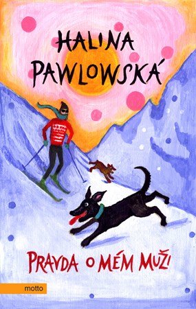 Halina Pawlowská: Pravda o mém muži Halina Pawlowská: Pravda o mém muži