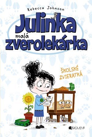 Rebecca Johnson: Julinka – malá zverolekárka 8 – Školské zvieratká