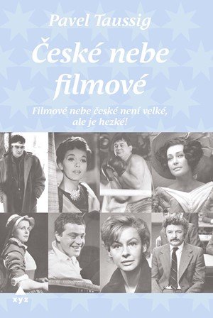 Pavel Taussig: České nebe filmové Pavel Taussig: České nebe filmové