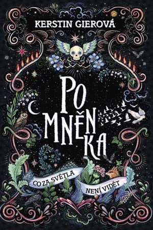 Kerstin Gier: Pomněnka: Co za světla není vidět Kerstin Gier: Pomněnka: Co za světla není vidět