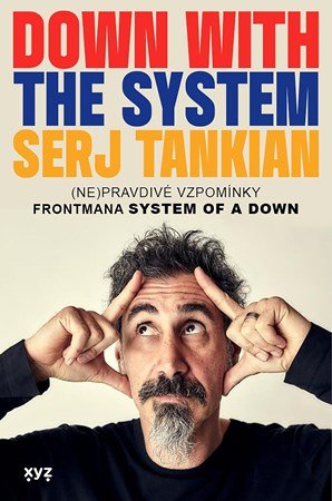 Serj Tankian: Down with the System: Pryč se systémem