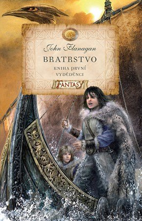 John Flanagan, Zdena Tenklová: Bratrstvo - Kniha první - Vyděděnci John Flanagan, Zdena Tenklová: Bratrstvo - Kniha první - Vyděděnci