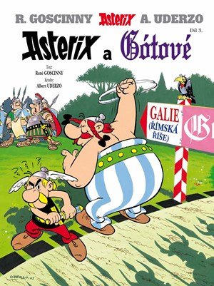 René Goscinny: Asterix 3 - Asterix a Gótové René Goscinny: Asterix 3 - Asterix a Gótové