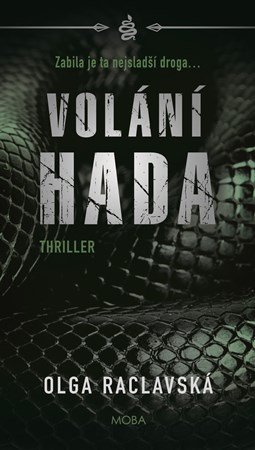 Olga Raclavská: Volání hada