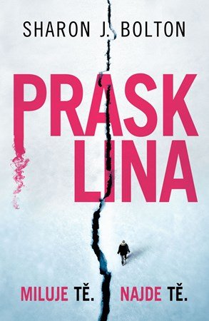 Sharon J. Bolton: Prasklina Sharon J. Bolton: Prasklina