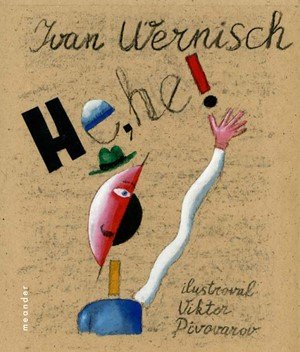 Ivan Wernisch: He, he! Ivan Wernisch: He, he!