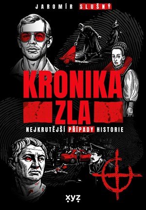 Jaromír Slušný: Kronika zla