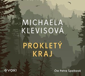 Michaela Klevisová: Prokletý kraj (audiokniha)