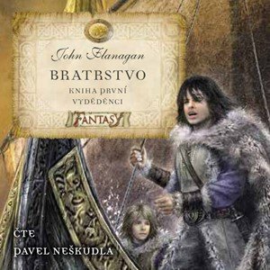 John Flanagan: Bratrstvo Kniha první - Vyděděnci (audiokniha pro děti) John Flanagan: Bratrstvo Kniha první - Vyděděnci (audiokniha pro děti)