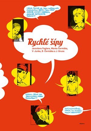Jaroslav Foglar, Martin Foret: Rychlé šípy Jaroslava Foglara a Marko Čermáka Jaroslav Foglar, Martin Foret: Rychlé šípy Jaroslava Foglara a Marko Čermáka
