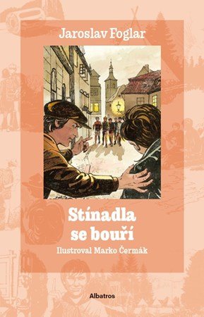Jaroslav Foglar: Stínadla se bouří