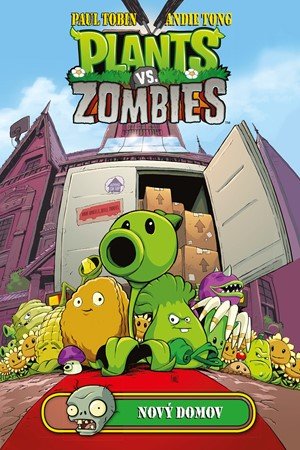 Paul Tobin, Andie Tong: Plants vs. Zombies - Nový domov Paul Tobin, Andie Tong: Plants vs. Zombies - Nový domov