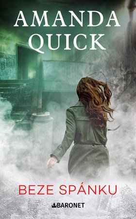 Amanda Quick: Beze spánku Amanda Quick: Beze spánku