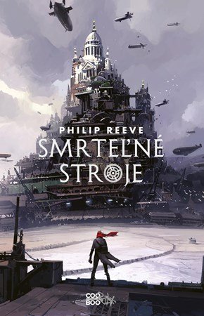 Philip Reeve: Smrteľné stroje