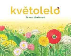 Tereza Marianová: Květolelo Tereza Marianová: Květolelo