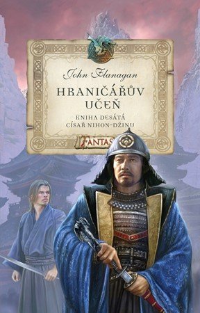 John Flanagan: Hraničářův učeň - Kniha desátá - Císař Nihon-džinu John Flanagan: Hraničářův učeň - Kniha desátá - Císař Nihon-džinu