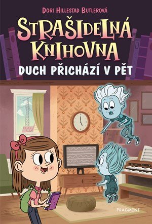 Dori Hillestad Butlerová: Strašidelná knihovna - Duch přichází v pět