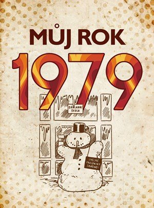 Martin Ježek: Můj rok 1979 Martin Ježek: Můj rok 1979