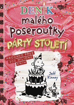 Jeff Kinney: Deník malého poseroutky 20 - Párty století
