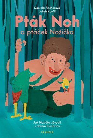 Daniela Fischerová: Jak Nožička závodil s obrem Bumbrlou Daniela Fischerová: Jak Nožička závodil s obrem Bumbrlou