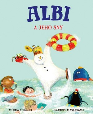 Kolektiv: Albi a jeho sny Kolektiv: Albi a jeho sny