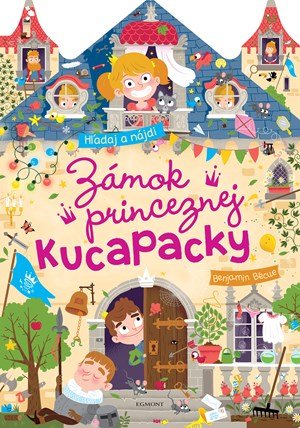 Kolektiv: Zámok princeznej Kucapacky
