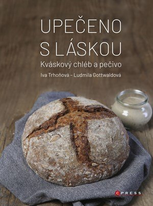 Iva Trhoňová, Ludmila Gottwaldová: Upečeno s láskou Iva Trhoňová, Ludmila Gottwaldová: Upečeno s láskou