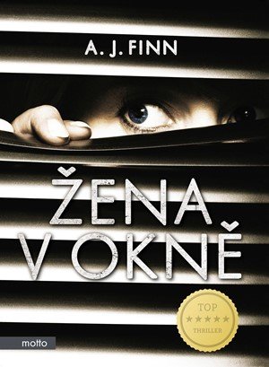 A. J. Finn: Žena v okně A. J. Finn: Žena v okně