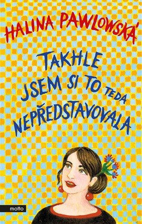 Halina Pawlowská: Takhle jsem si to teda nepředstavovala Halina Pawlowská: Takhle jsem si to teda nepředstavovala