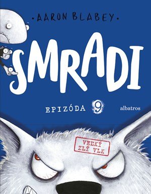 Aaron Blabey: Smradi 9