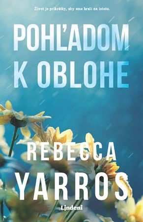 Rebecca Yarros: Pohľadom k oblohe Rebecca Yarros: Pohľadom k oblohe