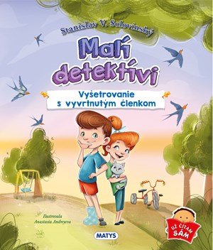 : Malí detektívi - Vyšetrovanie s vyvrtnutým členkom
