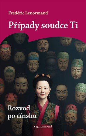 Frédéric Lenormand: Případy soudce Ti: Rozvod po čínsku Frédéric Lenormand: Případy soudce Ti: Rozvod po čínsku