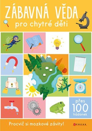 Kolektiv: Zábavná věda pro chytré děti