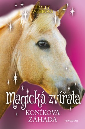 Holly Webbová: Magická zvířata – Koníkova záhada Holly Webbová: Magická zvířata – Koníkova záhada